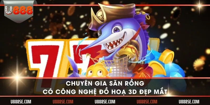 Chuyên gia săn rồng có công nghệ đồ hoạ 3D đẹp mắt