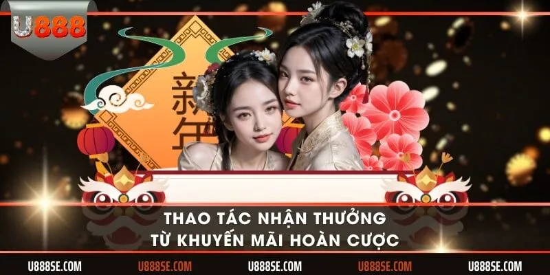 Thao tác nhận thưởng từ khuyến mãi hoàn cược
